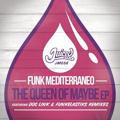 Funk Mediterraneo - The Queen Of Maybe EP