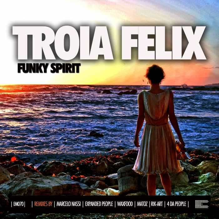 Troia Felix - Funky Spirit