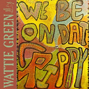 Wattie Green - On That Crippy