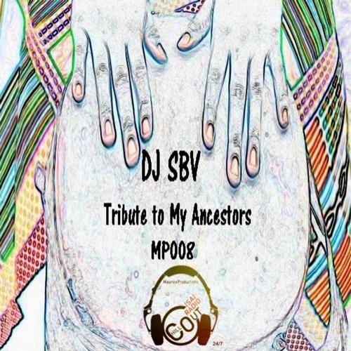 DJ S.B.V - Tribute To My Ancestors