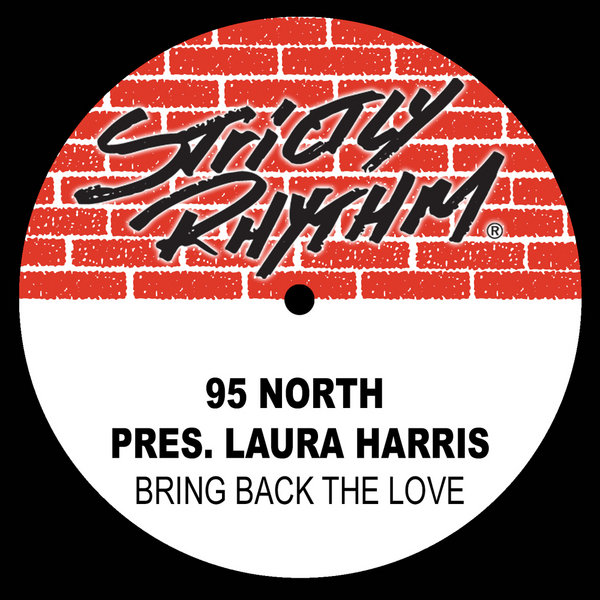 95 North pres. Laura Harris - Bring Back The Love