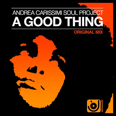 Andrea Carissimi Soul Project - A Good Thing