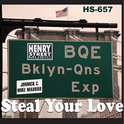 BQE & Johnick & Michael Maurro Jr - Steal Your Love