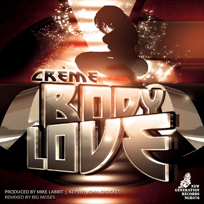 Creme - Body Love (Incl Big Moses & Mike Labirt Remixes)