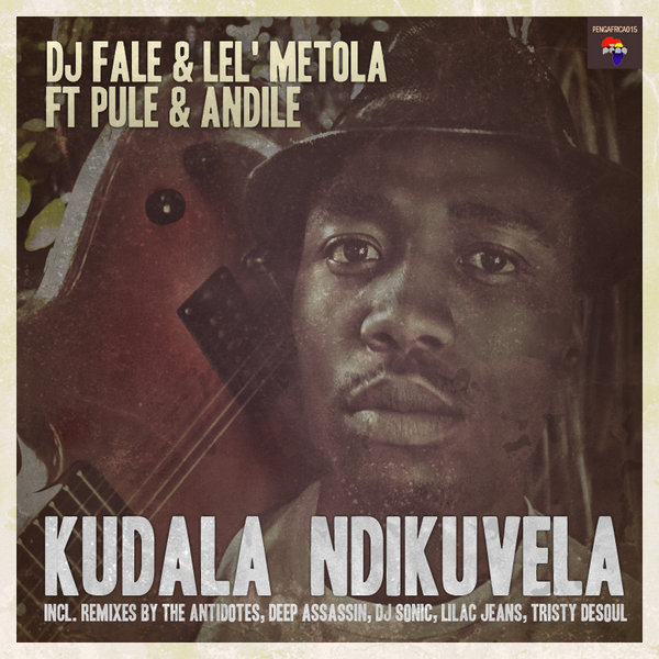 DJ Fale & Lel' Metola feat. Pule & Andile - Kudala Ndikuvela