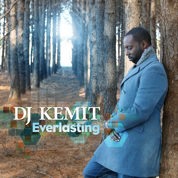 DJ Kemit - Everlasting