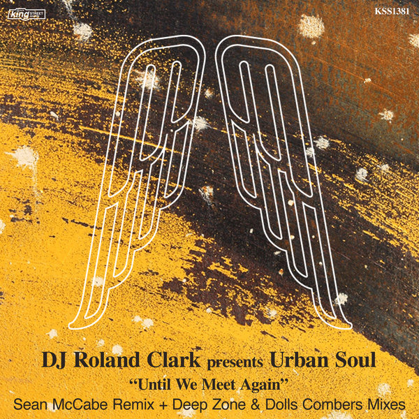 DJ Roland Clark Pres. Urban Soul - Until We Meet Again (Incl. Sean Mccabe Mix)