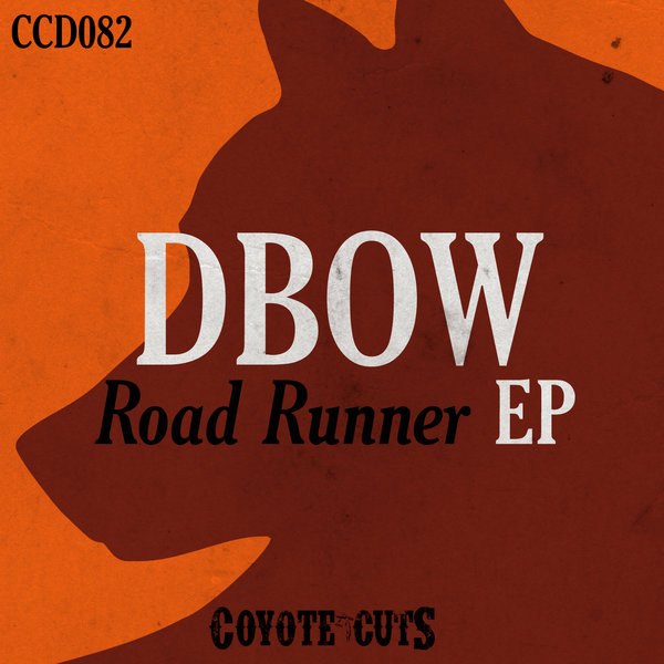 Dbow - Road Runner EP