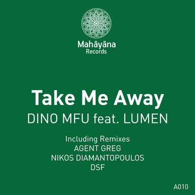 Dino MFU feat. Lumen - Take Me Away