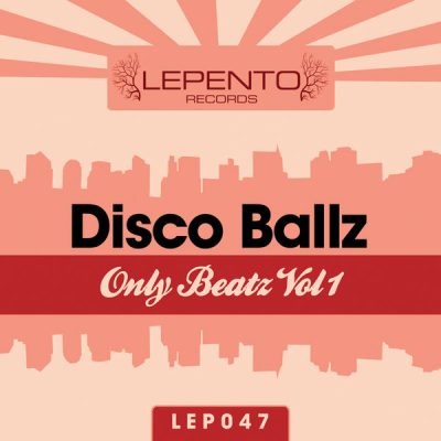 Disco Ball'z - Only Beatz Vol.1