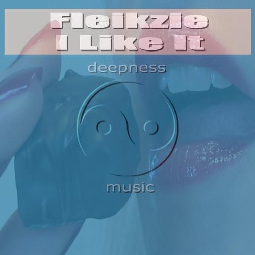 Fleikzie - I Like It