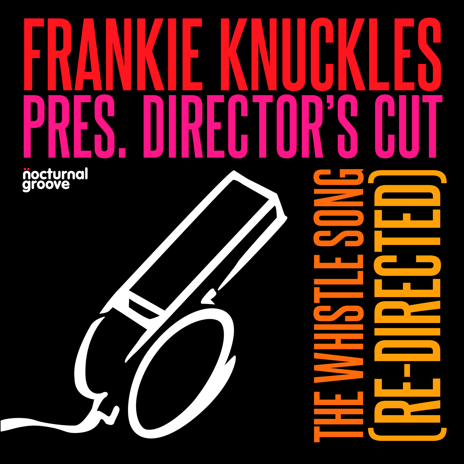 Frankie Knuckles pres. Director's Cut - The Whistle Song