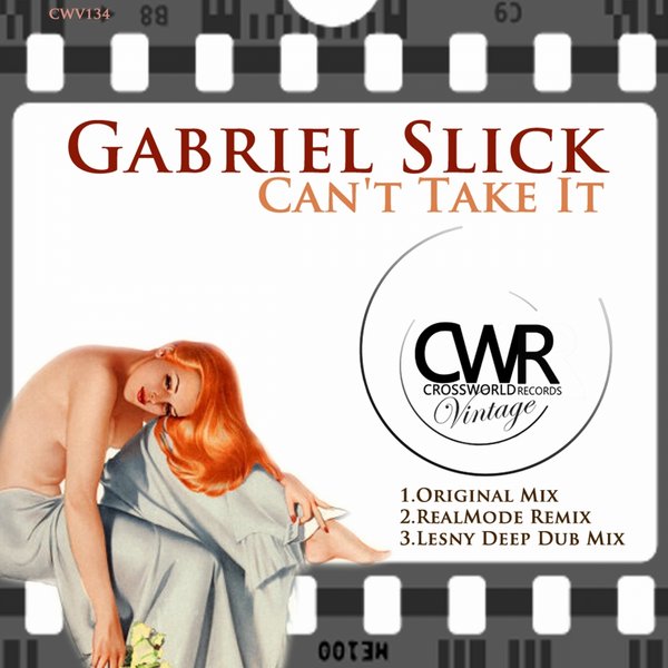 Gabriel Slick - Can't Take It