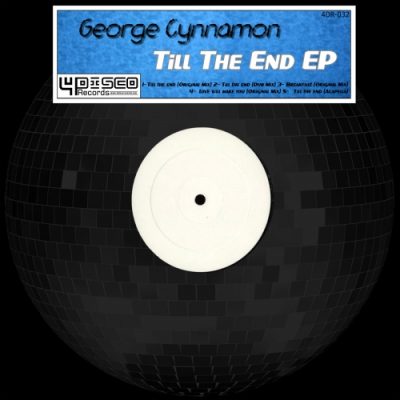 George Cynnamon - Till The End EP