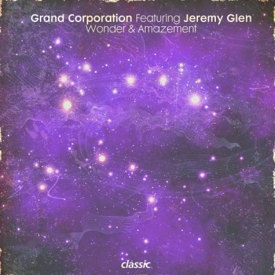 Grand Corporation feat. Jeremy Glenn - Wonder & Amazement (Incl. Deetron Remix)