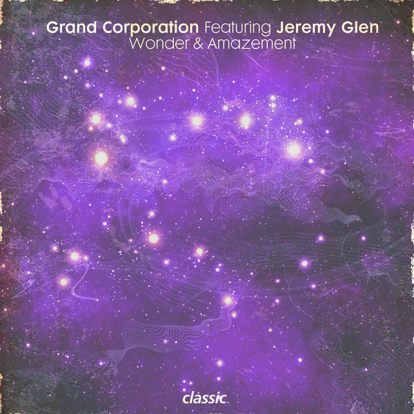 Grand Corporation feat. Jeremy Glenn - Wonder & Amazement (Incl. Deetron Remix)