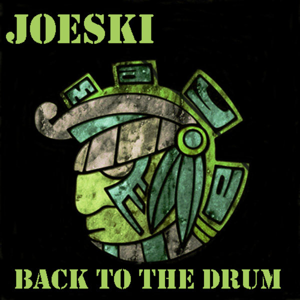 Joeski - Back To The Drum