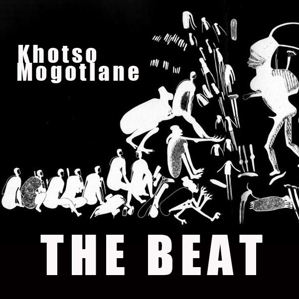 Khotso Mogotlane - THE BEAT