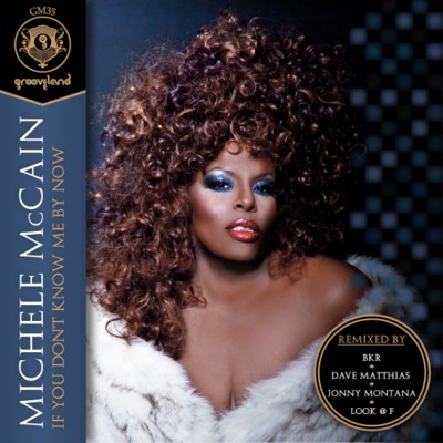 Michele Mccain - If You Don't Know Me By Now
