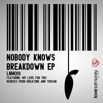 Nobody Knows - Breakdown EP