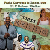 Paris Cesvette and Room 806 feat. C Robert Walker - First Hello