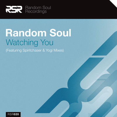 Random Soul - Watching You (Incl. Spiritchaser Remix)