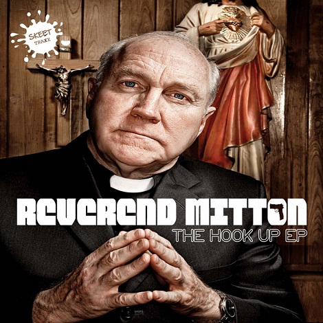 Reverend Mitton - The Hook Up EP
