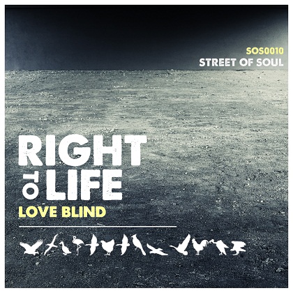 Right To Life - Love Blind