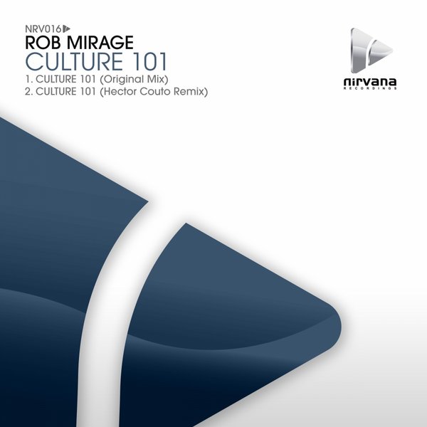 Rob Mirage - Culture 101 (Incl. Hector Couto Remix)