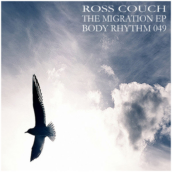 Ross Couch - The Migration EP