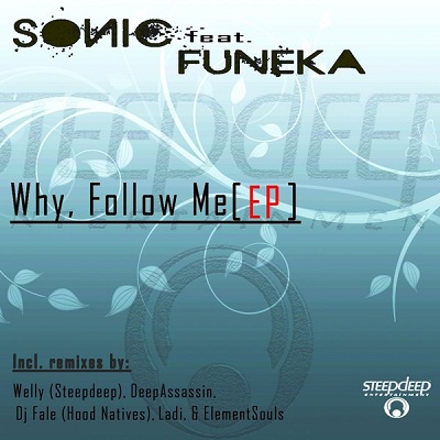 Sonic feat Funeka - Why Follow Me