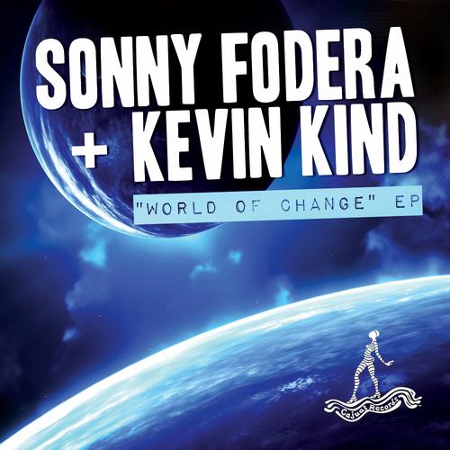 Sonny Fodera & Kevin Kind - World Of Change