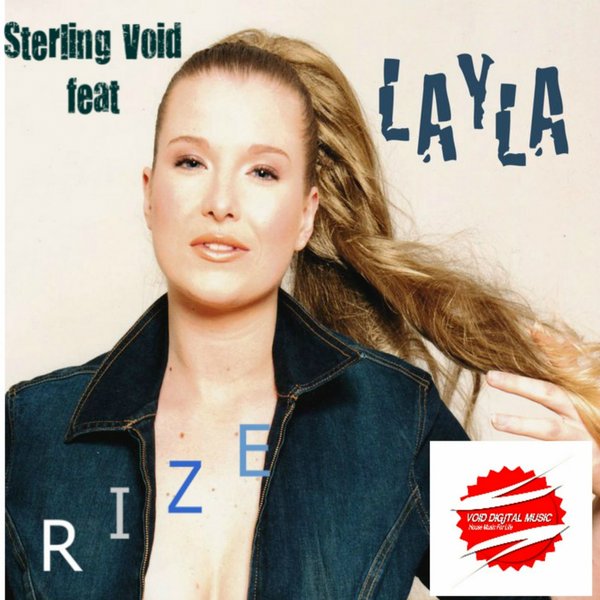 Sterling Void feat Layla - RIZE