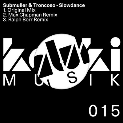 Submuller & Troncoso - Slowdance