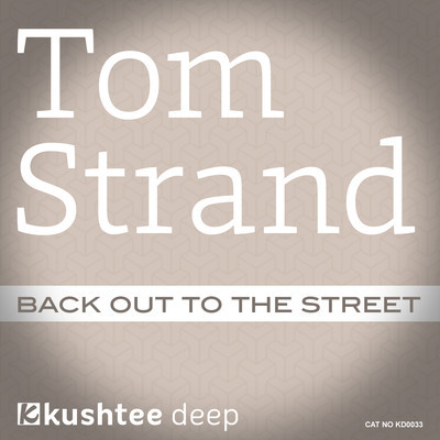 Tom Strand - Back Out To The Street