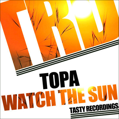 Topa - Watch The Sun (Inc Audio Jacker Remix)