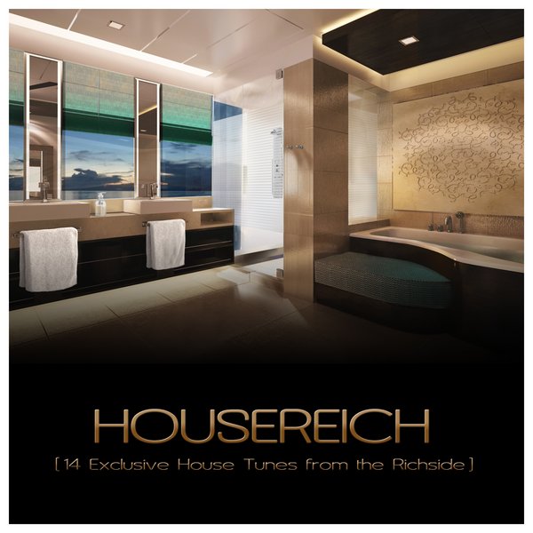VA - Housereich (14 Exclusive House Tunes From The Richside)