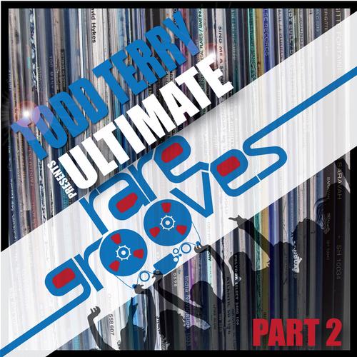 VA - Todd Terrys Ultimate Rare Grooves (Part 2)