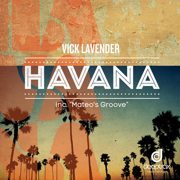 Vick Lavender - Havana / Mateos Groove