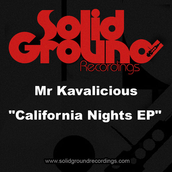 MR Kavalicious - California Nights EP (SGRD053)