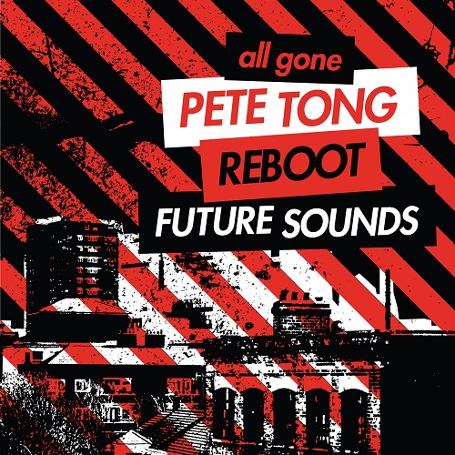 All Gone Future Sounds - Mixed by Pete Tong & Reboot
