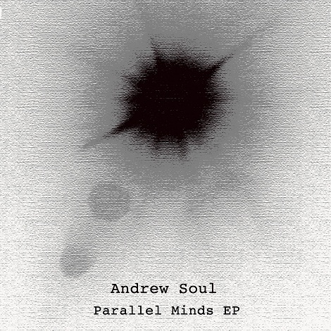 Andrew Soul-Parallel Minds EP