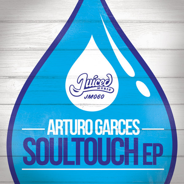 Arturo Garces - Soultouch EP
