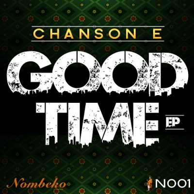 Chanson E - Good Time EP