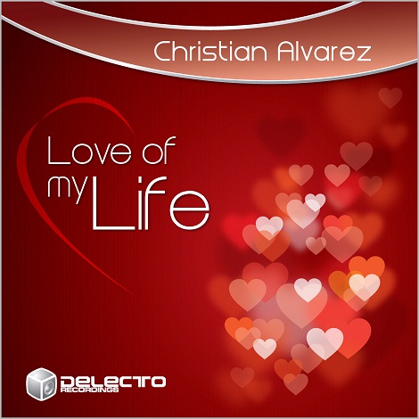 Christian Alvarez - Love of My Life