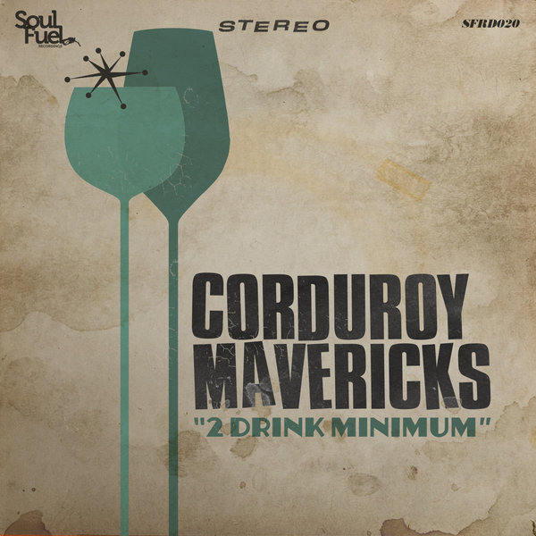 Corduroy Mavericks - Two Drink Minimum EP