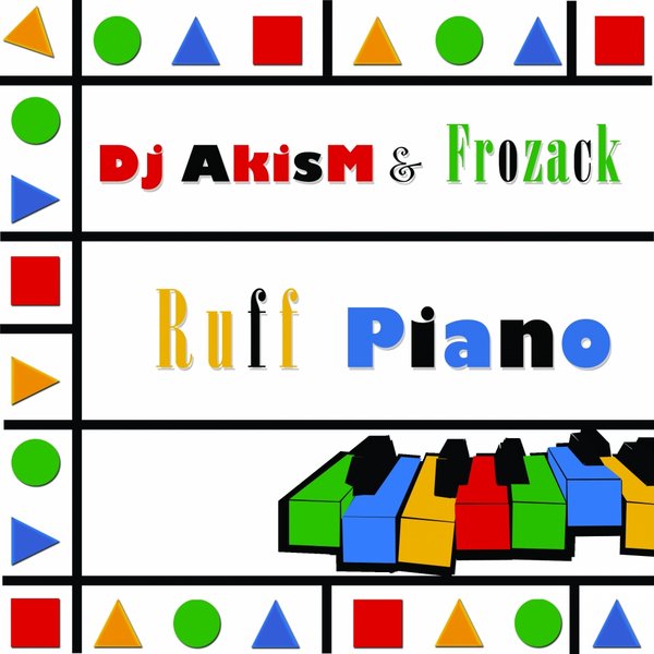 DJ Akism - Ruff Piano