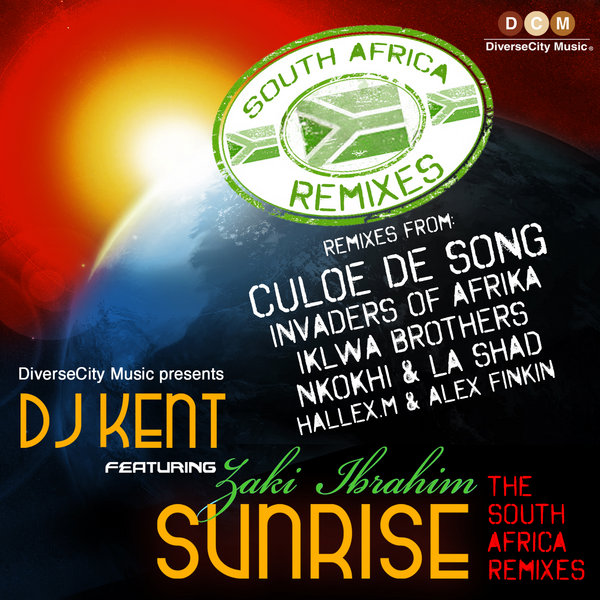 DJ Kent feat. Zaki Ibrahim - Sunrise (The South Africa Remixes)