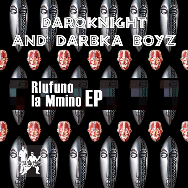 Darqknight & Darbka Boyz - Rlufuno La Mmino EP