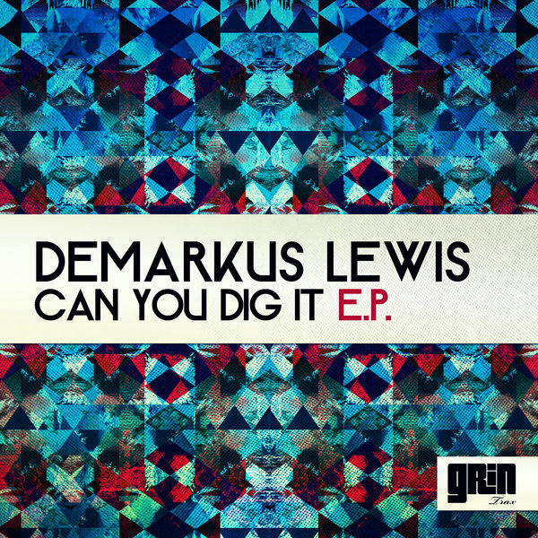 Demarkus Lewis - Can U Dig It